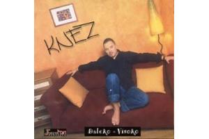 KNEZ  NENAD KNEZEVIC - Daleko  Visoko, 2001 (CD)